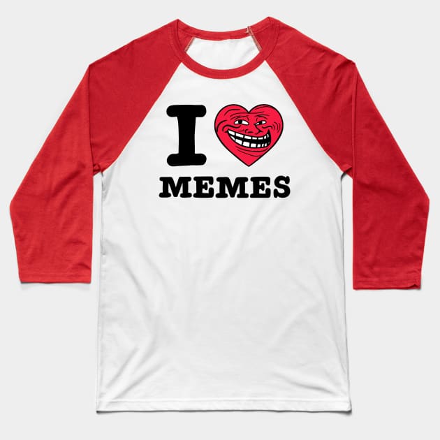 I love memes Baseball T-Shirt by coffeeman